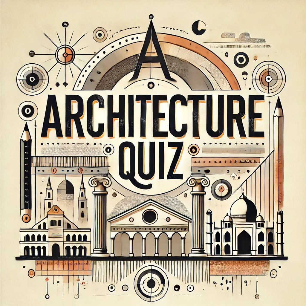 Architecture Quiz