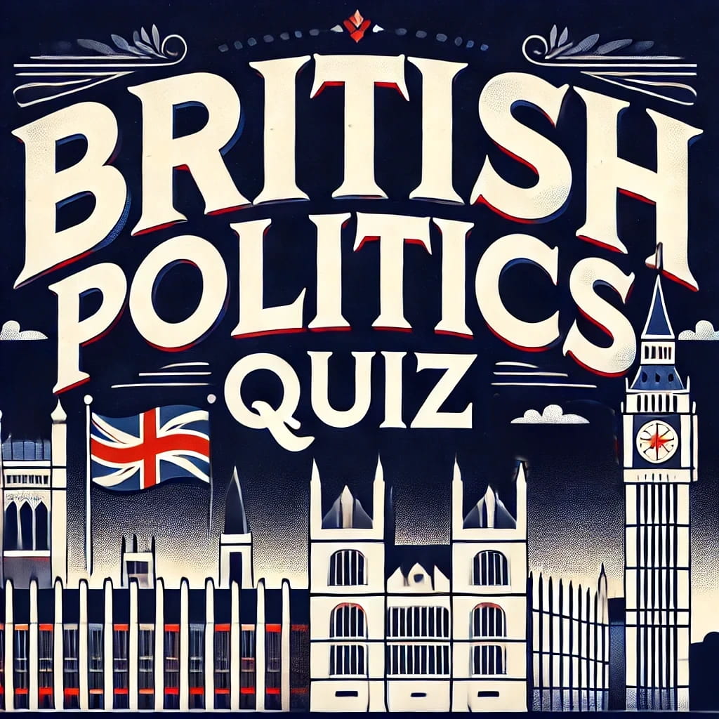 British Politics Quiz