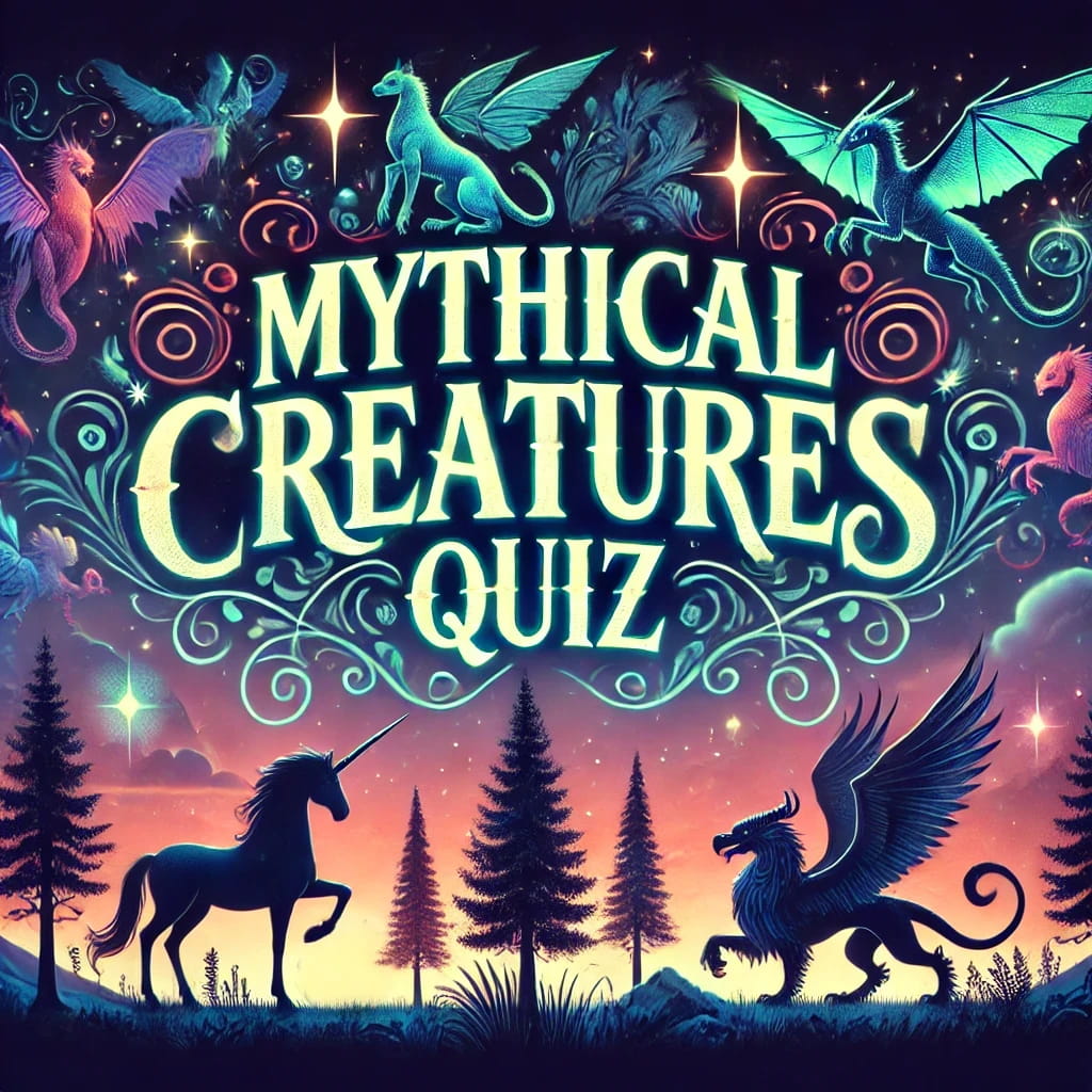 Mythical Creatures Quiz